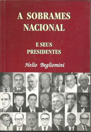 A Sobrames Nacional e seus presidentes - Hélio Begliomini